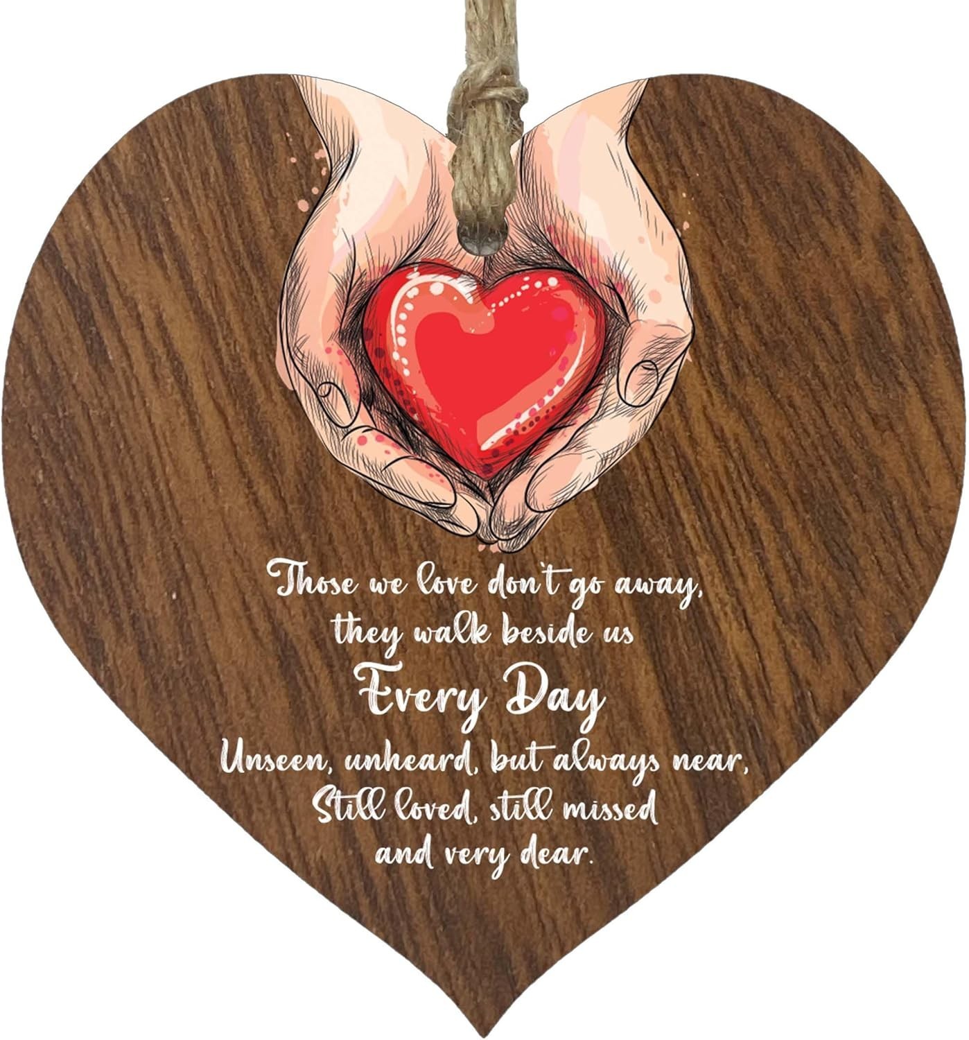 Those We Love Don’t Go Away Hanging Wooden Heart Sign Plaque Thoughtful Gifts