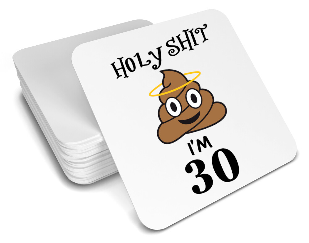 30th birthday coaster gift Holy shit*poo emoji – gift idea men/women/gift/drink