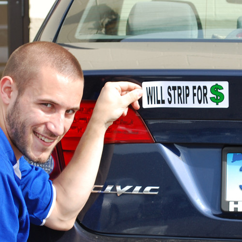 WILL STRIP FOR $ – CAR BUMPER PRANK MAGNET – FUNNY!