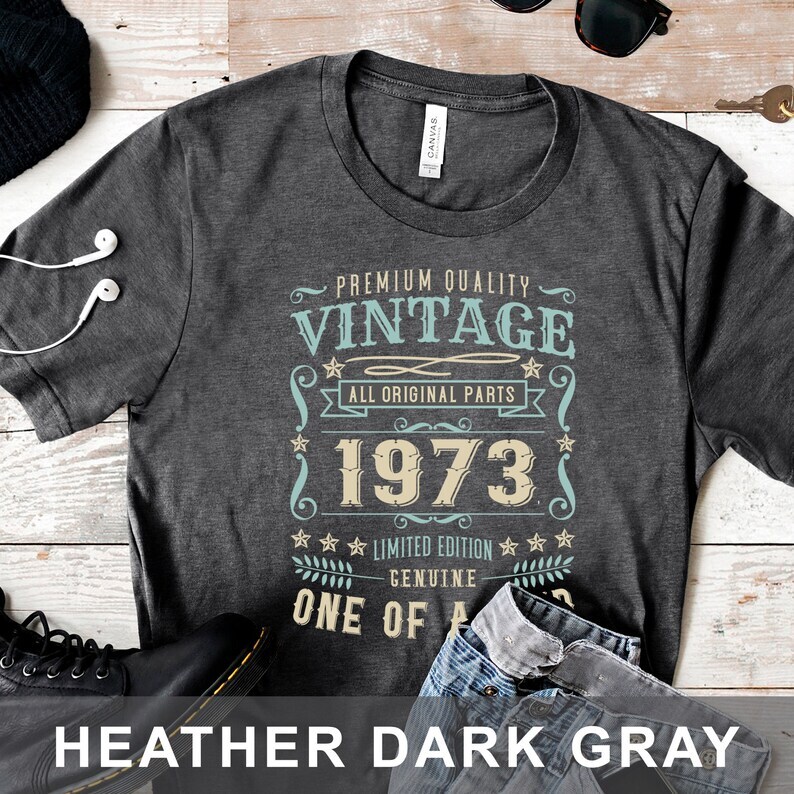 50th Birthday Gift. 50th Birthday T-Shirt For Him and her. 1973 Birthday Shirt.
