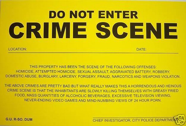 Humiliating Prank Sign – DO NOT ENTER – CRIME SCENE