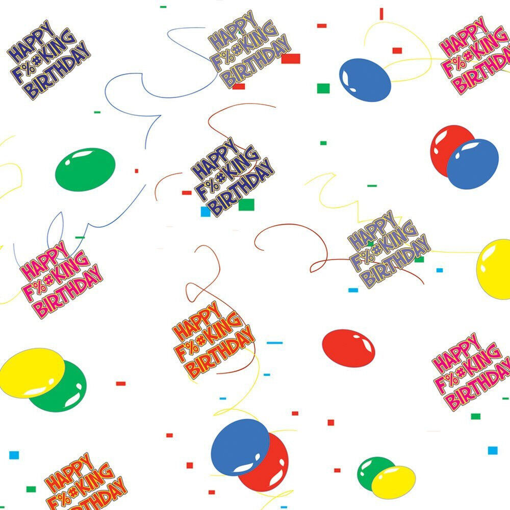 Gag Gift Wrap Happy F%#KING Birthday Wrapping Paper – NASTY!