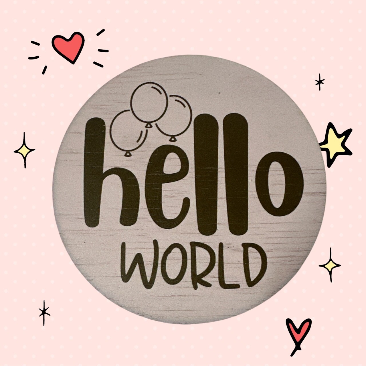 Hello World Baby Announcement Disc – 125mm | Balloons | Celebration | Shower