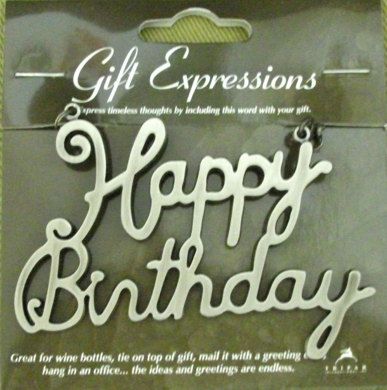 HAPPY BIRTHDAY Metal Gift Expression Tag w/Chain Clasp NEW Great on Wine Bottles