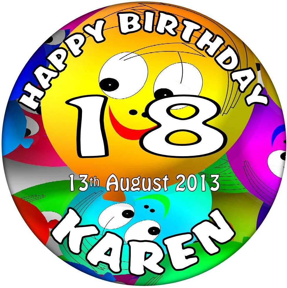 18th Birthday ‘Personalised’ Birthday Badge – 59mm Button Badge Present