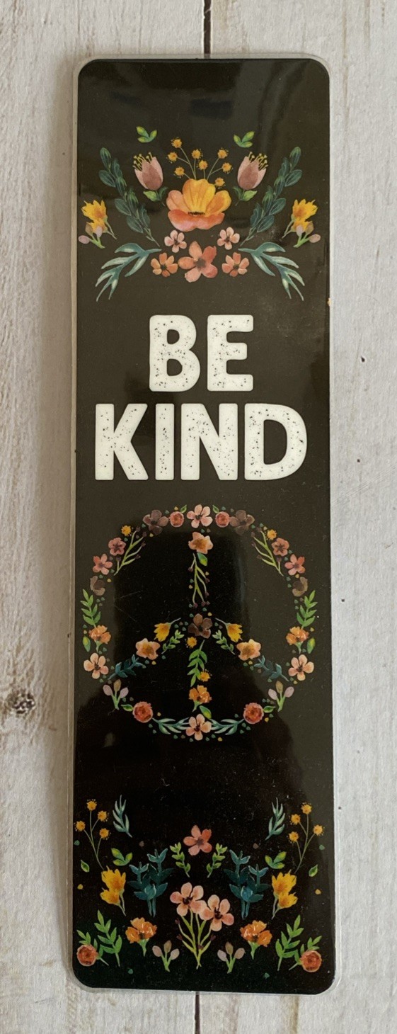 Bookmark Be Kind Peace Flowers Floral Inspirational Laminated New Reading Gift