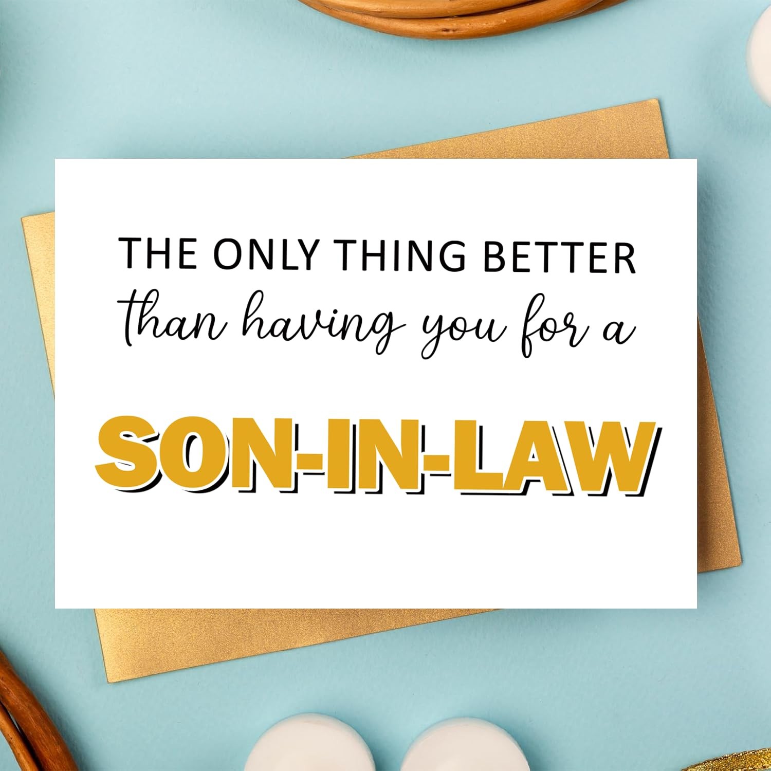 Heartwarming Birthday Card for Son In Law，Heartfelt Pun 8 x 5.3 inches, #10