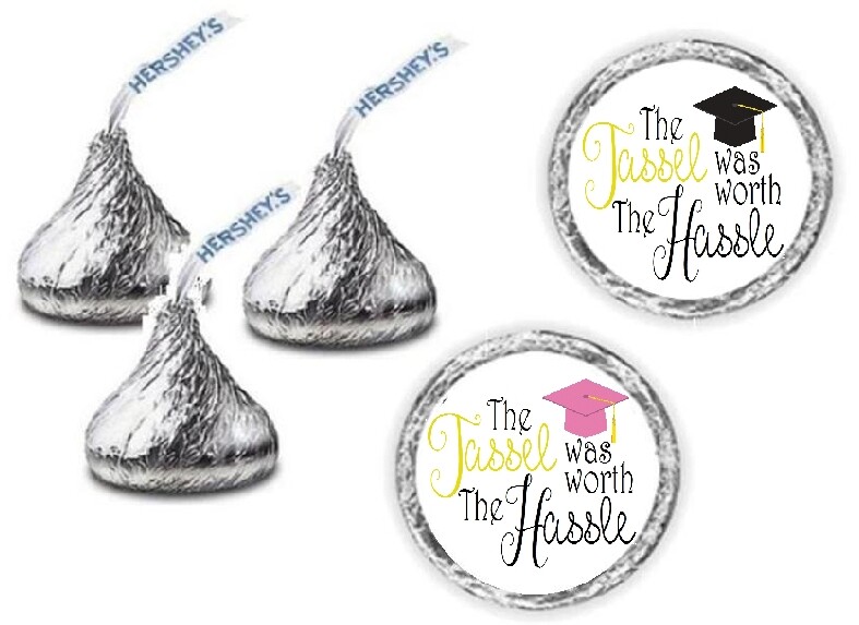 108 Graduation The Tassel Was Worth The Hassle Hershey Kiss Candy Label Wrapper