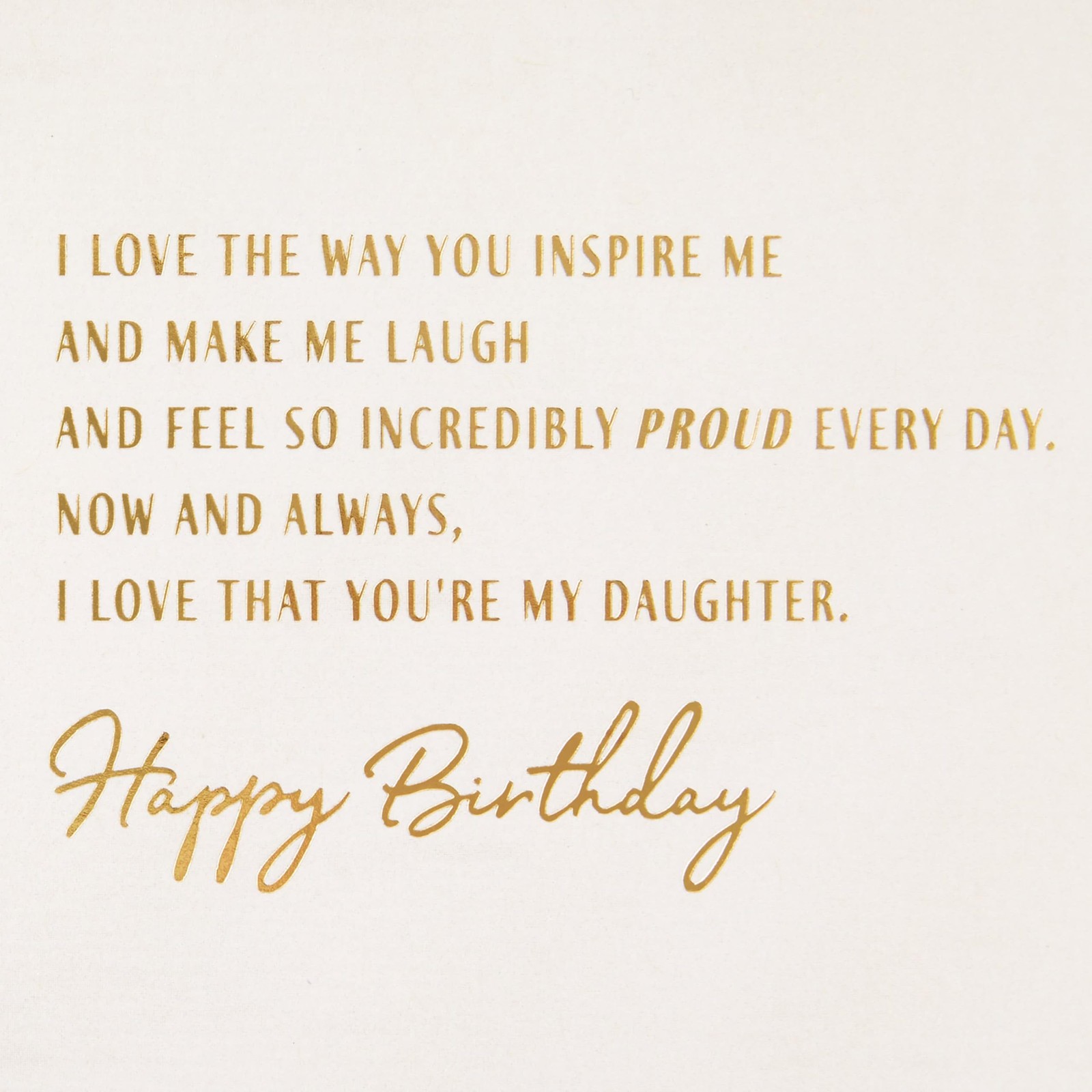 Hallmark Birthday Card for 5×7.2 inches, Love That You’re My Daughter