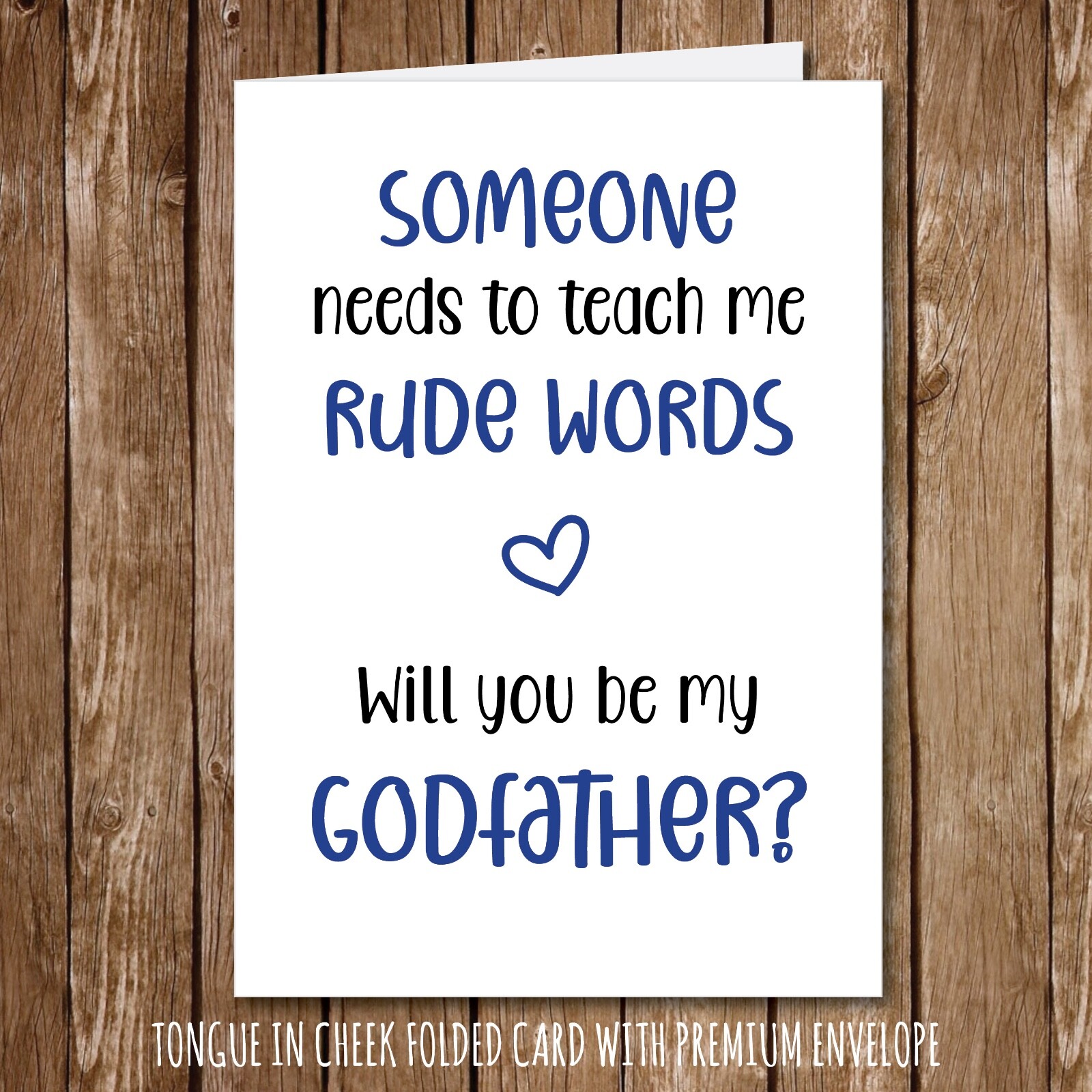 Funny Will You Be My Godfather Card Uncle Friend Niece Nephew Comical Rude 139