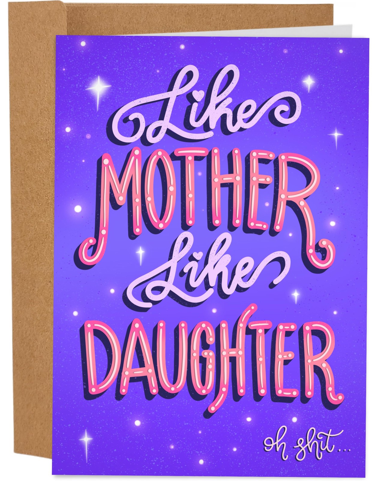 Sleazy Greetings Funny Mothers Day Card From Daughter | 5 x 7 inches, pink