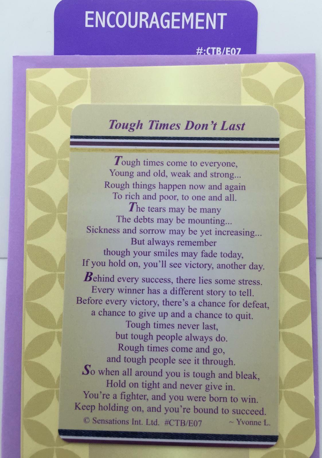 Tough Times Don`t Last ….Wallet Card (Sentimental Keepsake Wallet /Purse Card)
