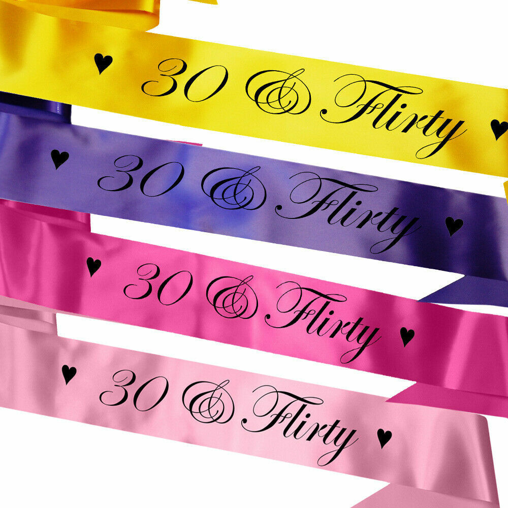 FUNNY NOVELTY 30TH BIRTHDAY GIFT PRESENT – 30 AND FLIRTY SATIN PARTY SASH THIRTY