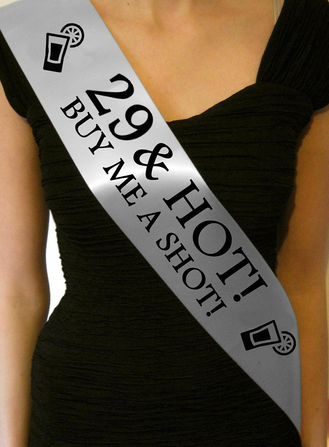 SILVER 29 & HOT BUY ME A SHOT BIRTHDAY SASH 29 TODAY PARTY CELEBRATION PRESENT