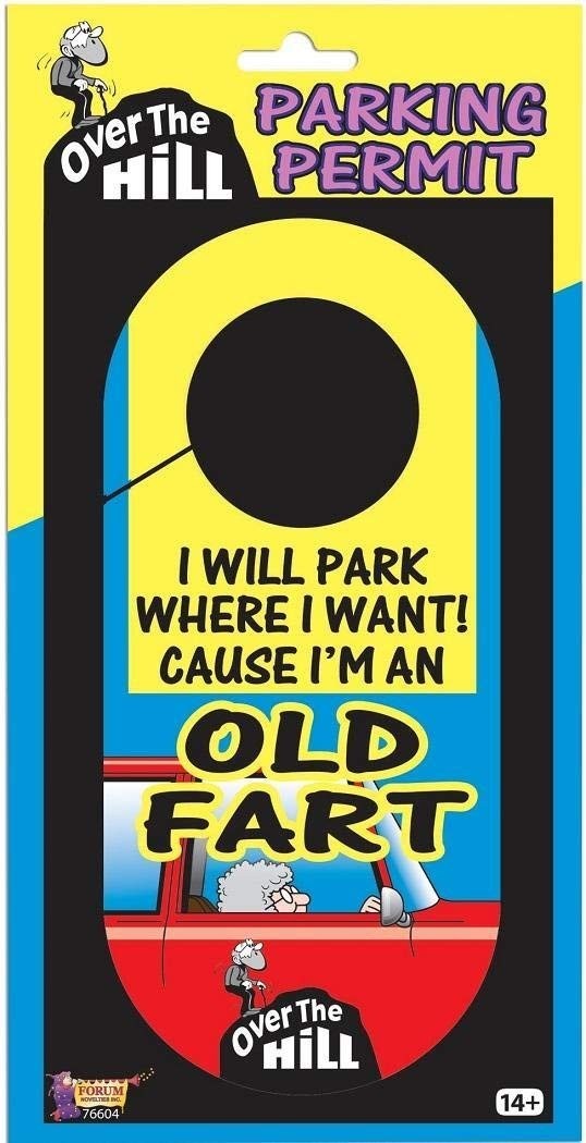 OLD FART Parking Permit – Over the Hill – Funny GaG Prank Classic Joke