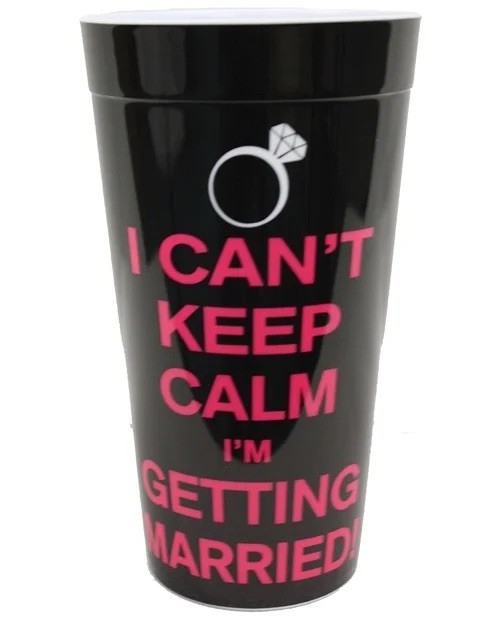 Bride Cup Can’t Keep Calm I’m Getting Married Plastic Engaged Bachelorette Party