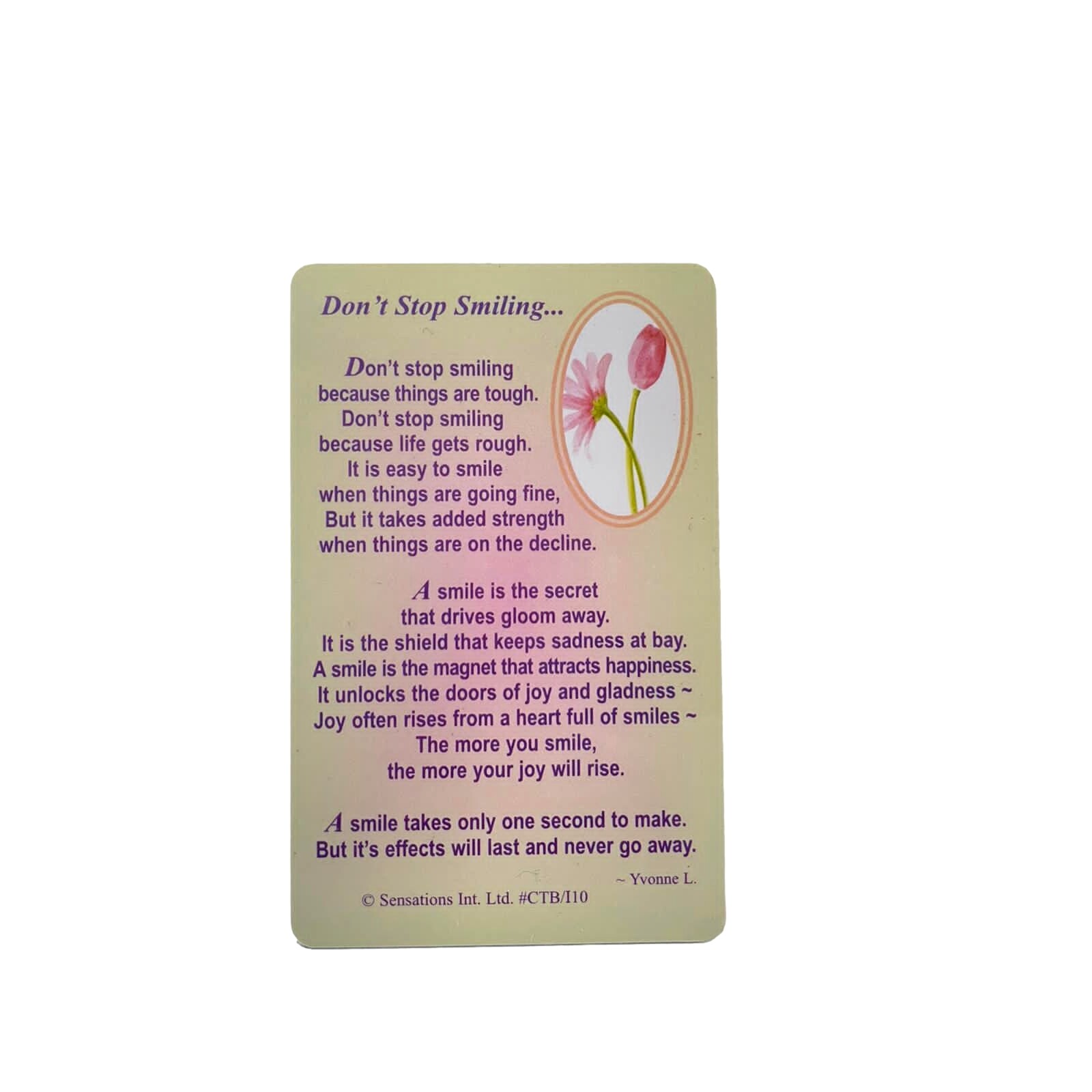 Don`t Stop Smiling….Get Well Soon (Sentimental Keepsake Wallet / Purse Card)