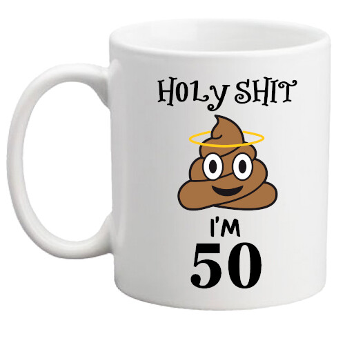 Funny 50th birthday Poo emoji mug Holy*shit rude gift, gift for him/her/present