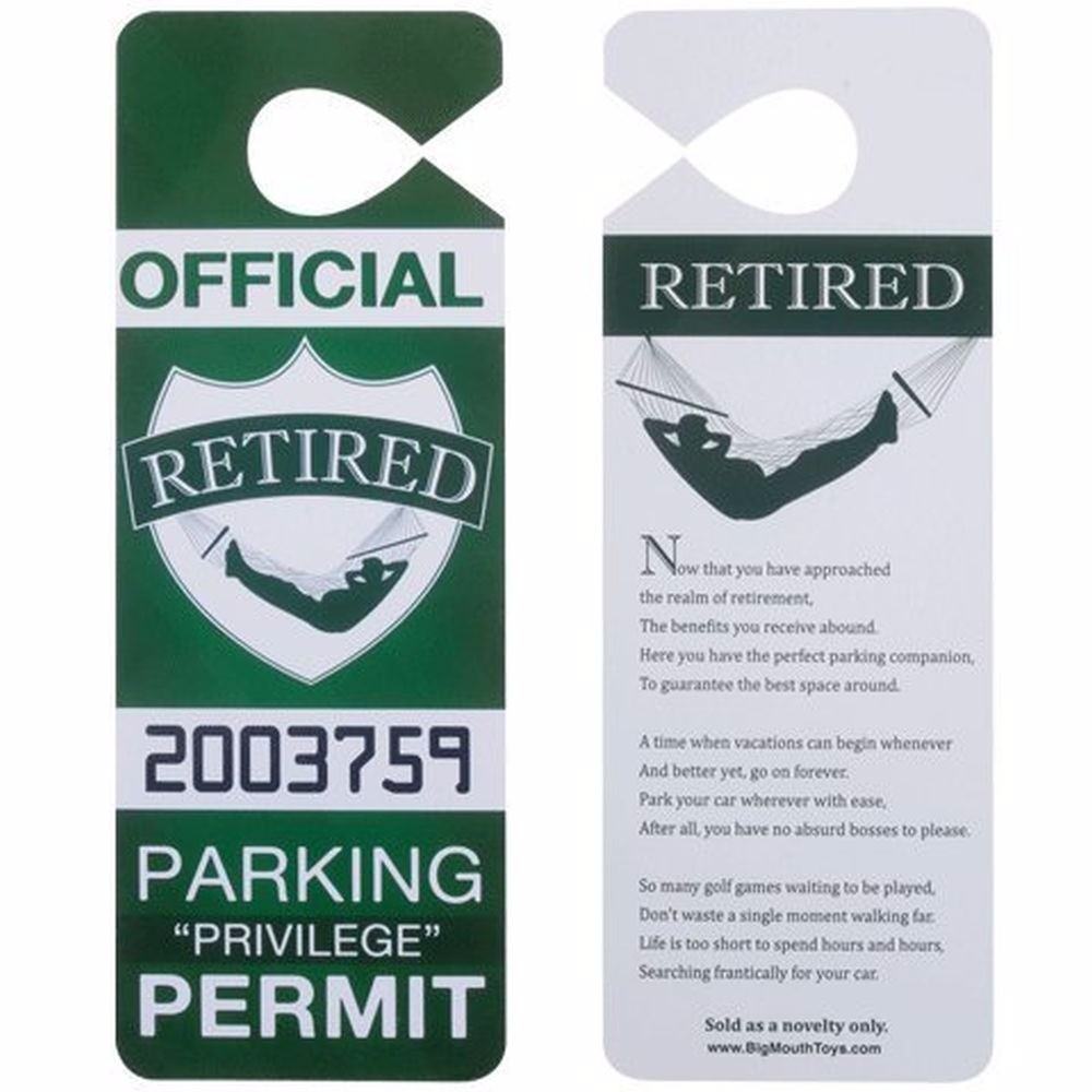 RETIRED Auto Car Parking Permit ” Retirement Over The Hill ” GaG Prank- BigMouth