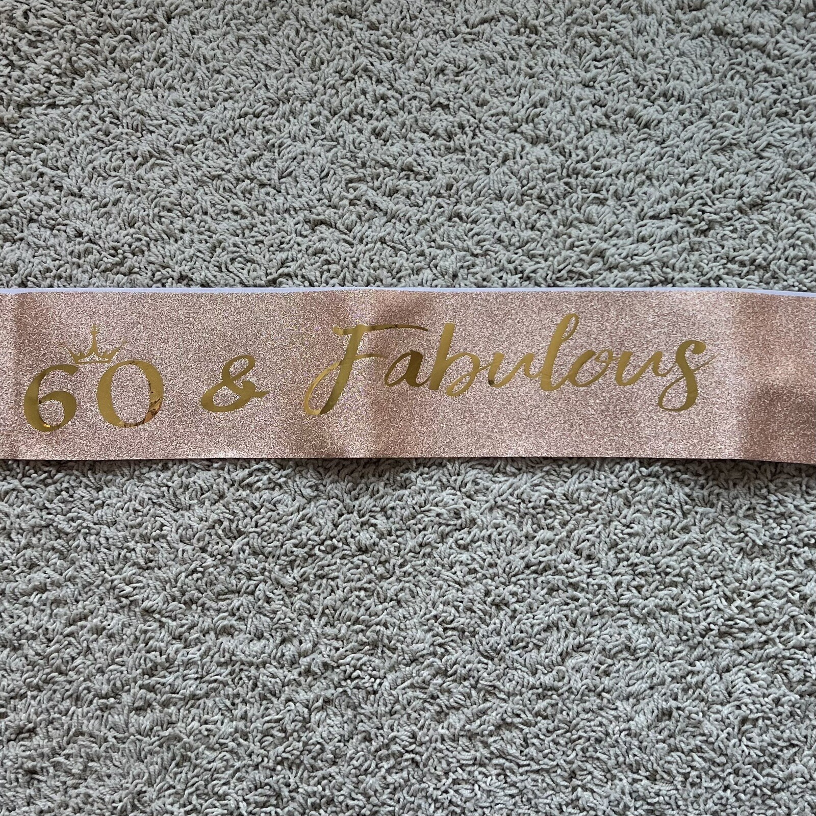 New in Package Rose Gold Birthday Sash 60 & Fabulous Party Girl E2