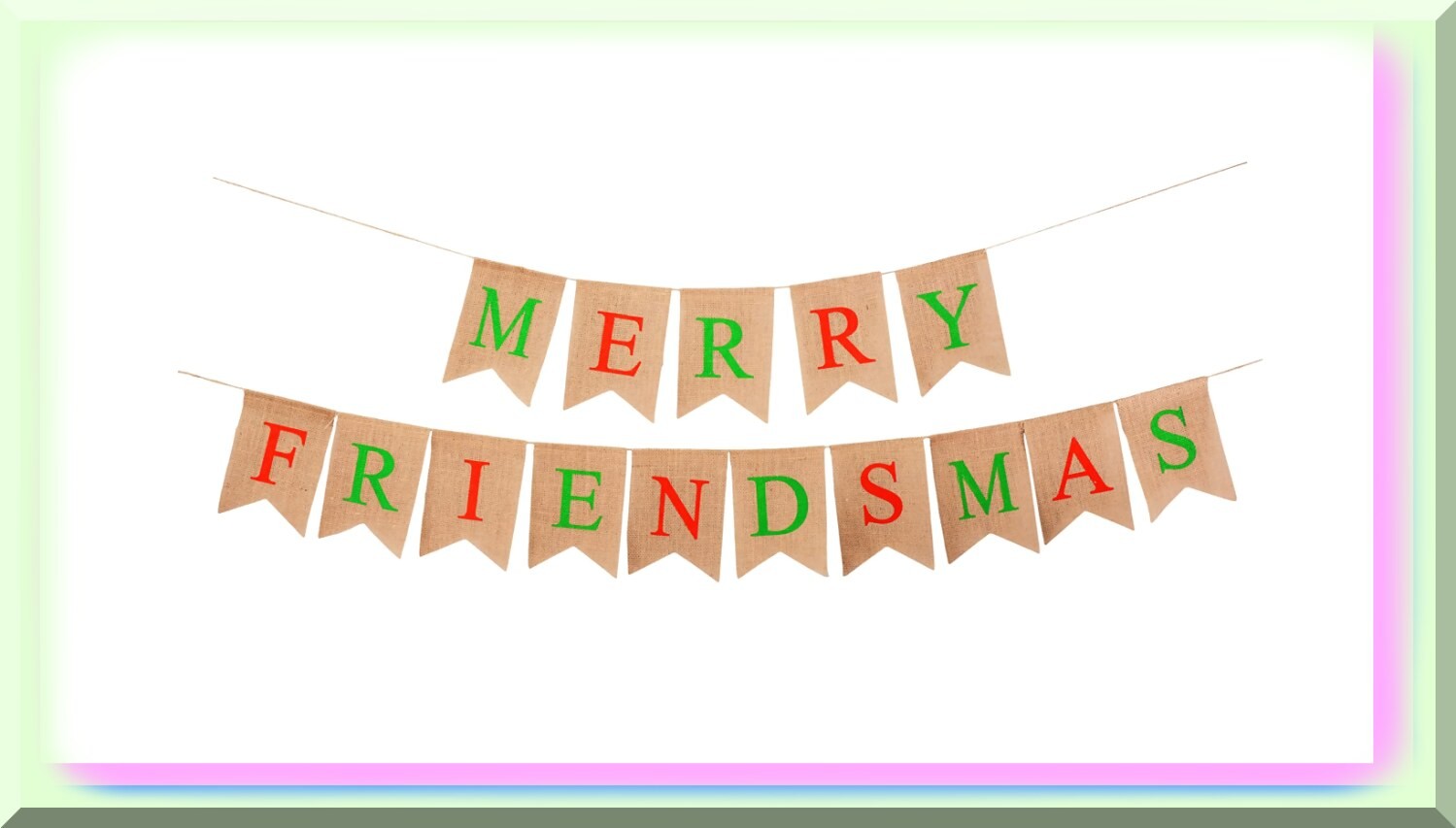 Jute Burlap Merry Friendsmas Banner and Garland Set