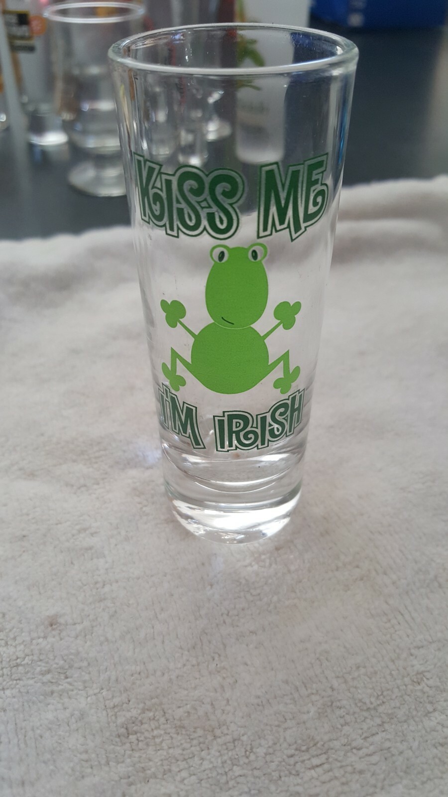 St. Patricks Day Shot Glass~Kiss Me I’m Irish!