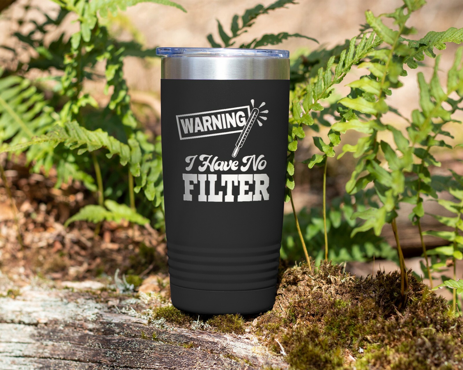 Coffee Tumbler WARNING! I HAVE NO FILTER Funny 20 oz Stainless Steel Tumbler
