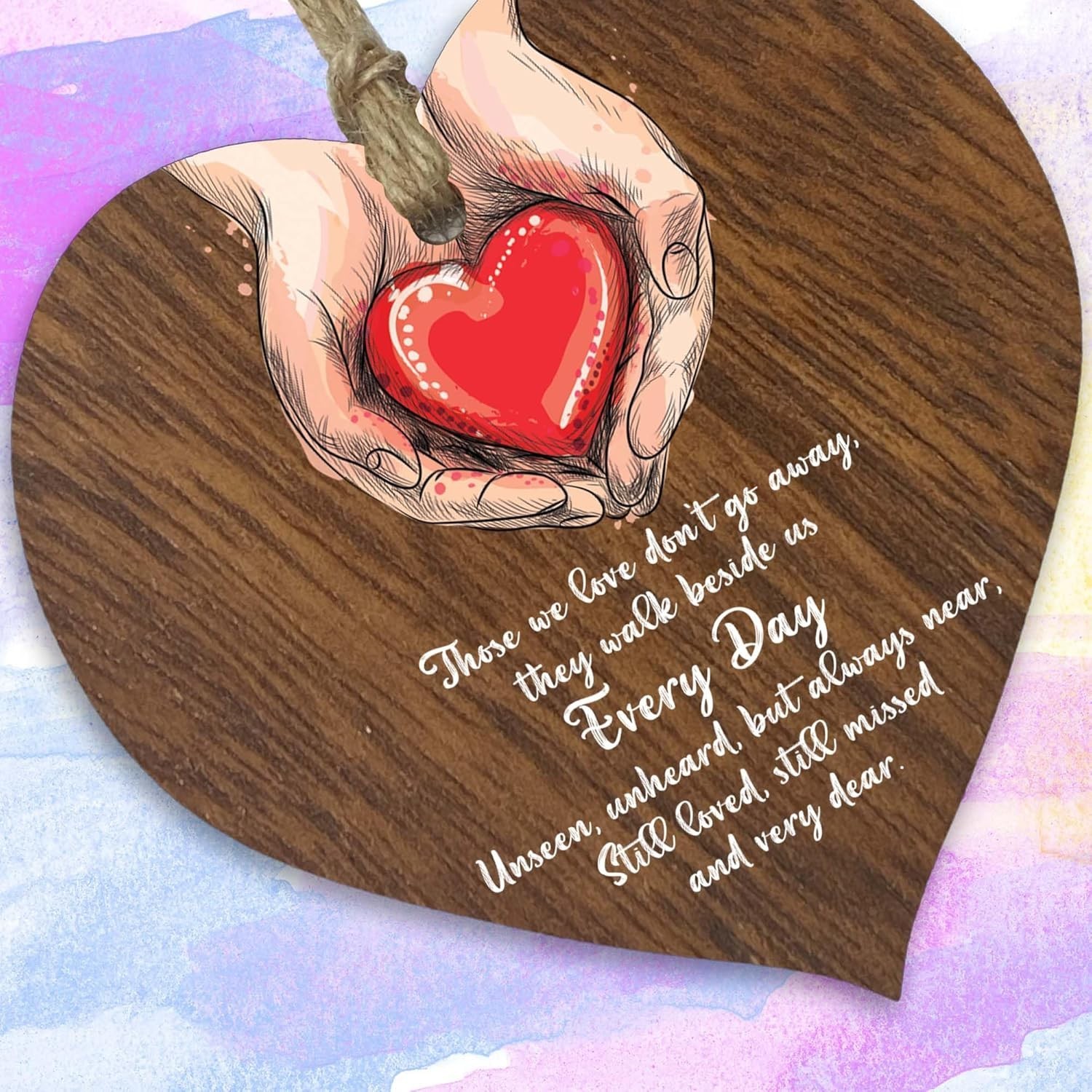 Those We Love Don’t Go Away Hanging Wooden Heart Sign Plaque Thoughtful Gifts